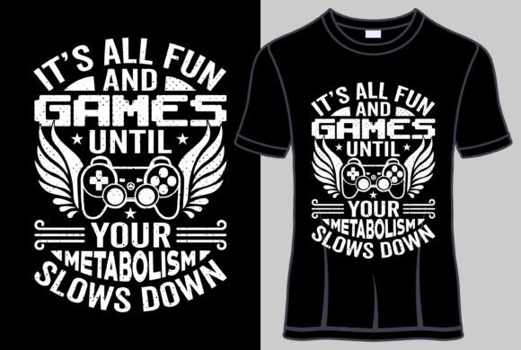 Fun and Games Graphics for T-Shirt Designs