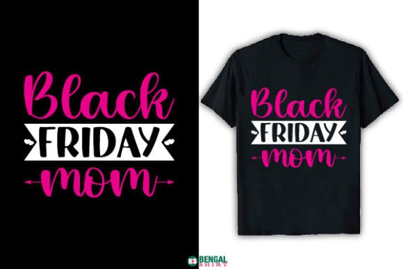 Funny Black Friday Mom T-shirt Design Review