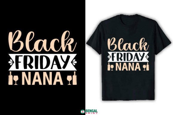 Funny Black Friday Nana T-Shirt Design Graphics