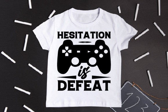 Hesitation is Defeat Typography T-Shirt Graphics
