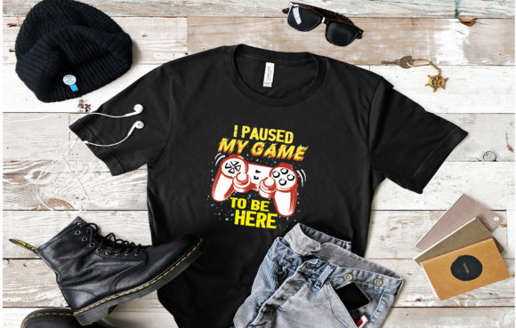 I Paused My Game to Be Here Graphics & T-Shirt Designs