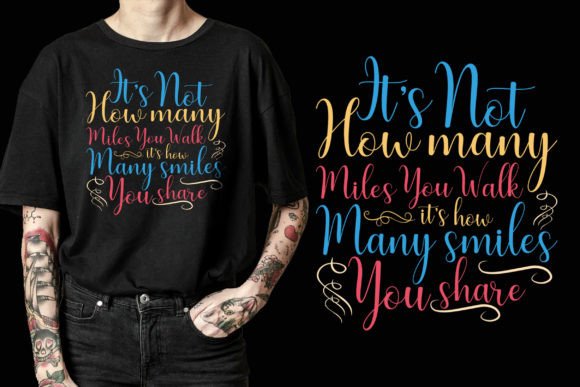 It’s Not How Many Miles Hiking T-shirt Graphics Review