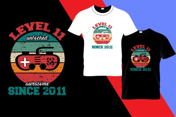 Level 11 Unlocked: T-Shirt Graphics & Designs