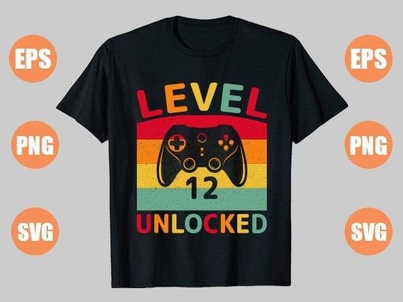 Level 12 Unlocked: Graphics for T-Shirt Designs