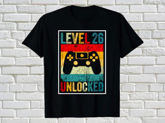 LEVEL 26 UNLOCKED: Graphics for T-Shirt Designs