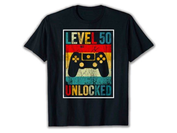 LEVEL 50 UNLOCKED Graphics for T-Shirt Designs