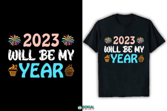 Reviewing 2023 Will Be My Year Funny T Shirt for Embroidery